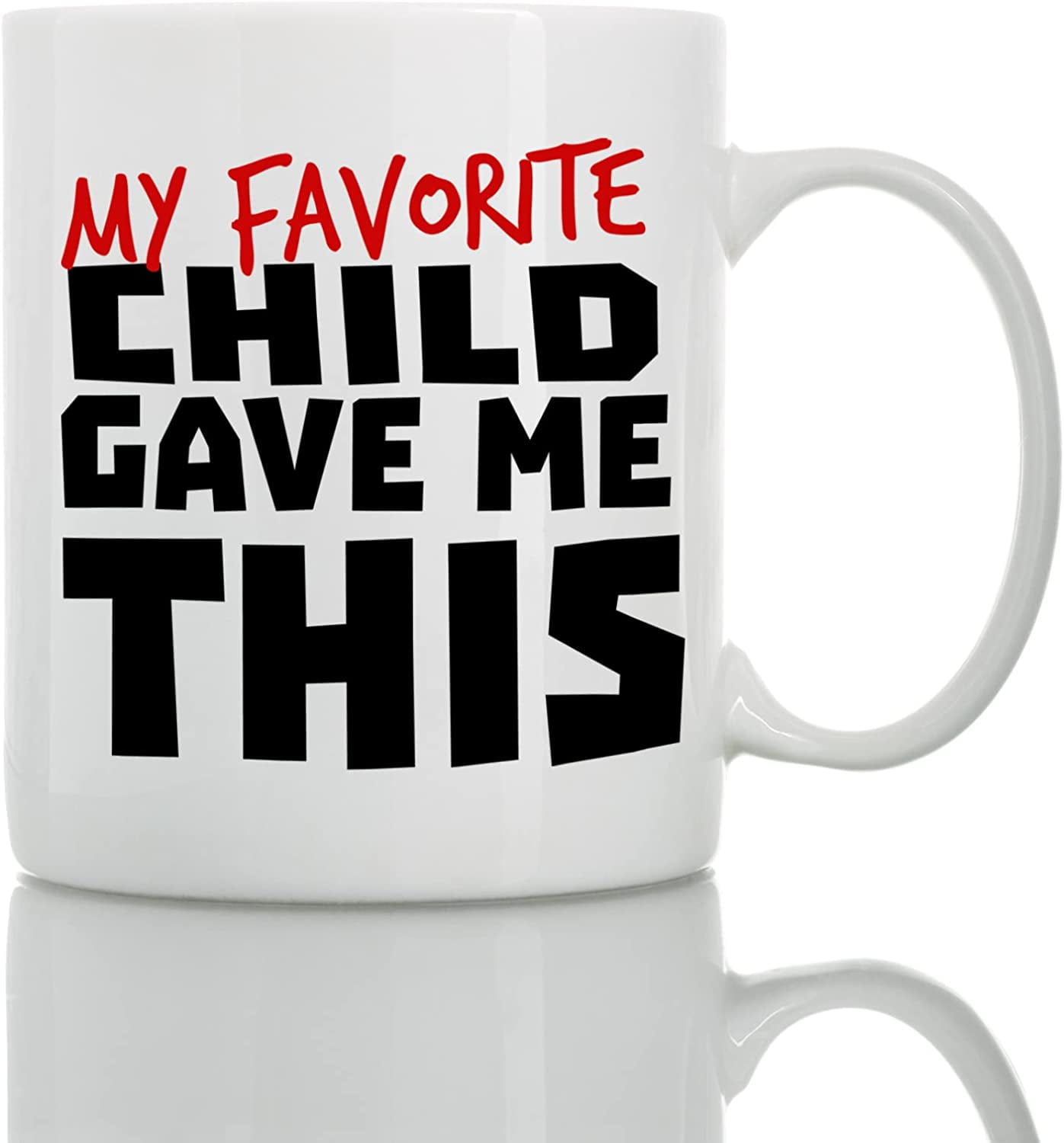 https://i5.walmartimages.com/seo/My-Favorite-Child-Gave-Me-This-Mug-Best-Mother-s-Day-and-Father-s-Day-Gift-Funny-Coffee-Mug-for-Mom-and-Dad-by_fda9d7f1-0a1d-4abf-aec0-f0535e7ee512.77702e5ba9202e22b74547a16c5096e0.jpeg