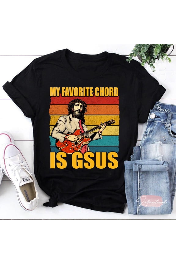 My Favorite Chord Is Gsus Funny Guitarist Quote Christian Graphic Tee,for unisex up to 5XL