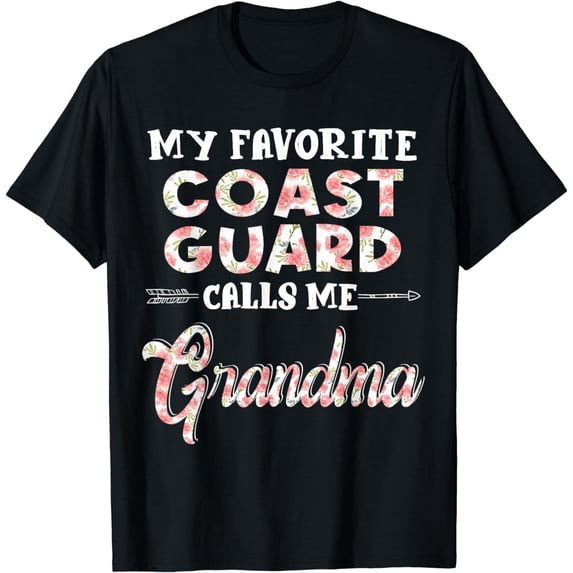 My Favorite Coast Guard Calls Me Grandma Floral Design Funny T-Shirt