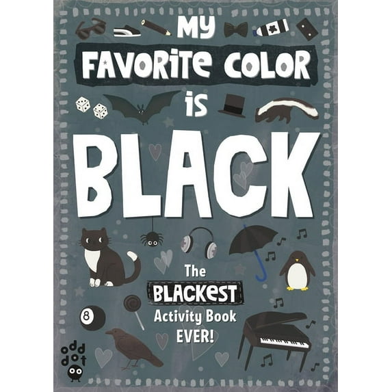 My Favorite Color Activity Book: My Favorite Color Activity Book: Black (Paperback)