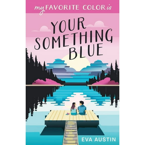 My Favorite Color My Favorite Color is Your Something Blue, Book 1, (Paperback)