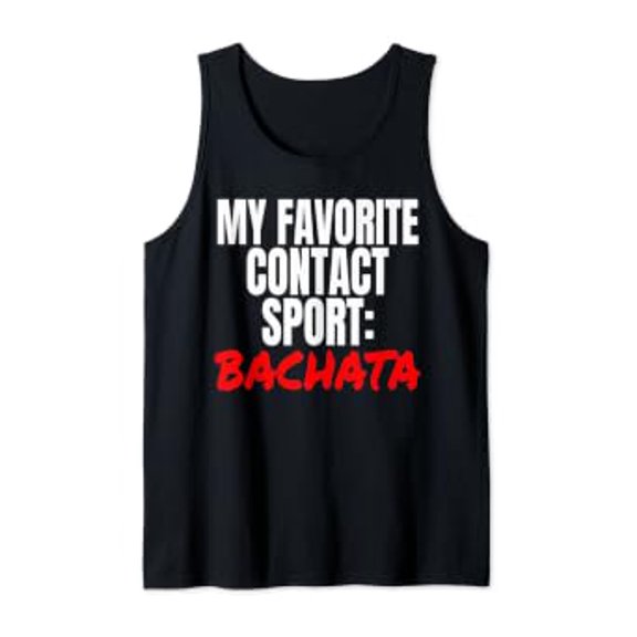My Favorite Contact Sport Bachata Tank Top Size S-3XL