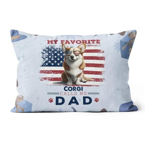 My Favorite Corgi Calls Me Dad. Happy Father's Day Pillow Cushion Double Sided Welsh Corgi Dog Lover Gifts Idea Throw Pillow - 00005