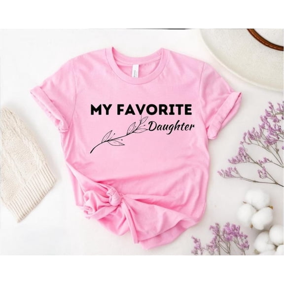 My Favorite Daughter Sweatshirt: Family Crewneck All Size S-5Xl