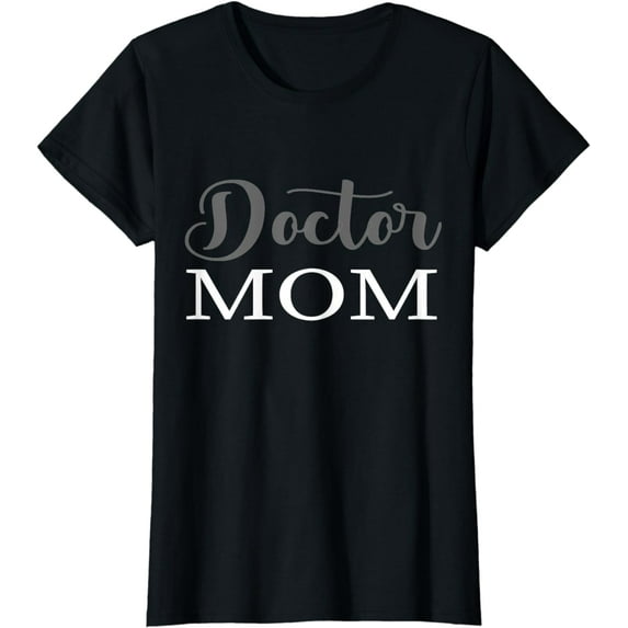 My Favorite Doctor Calls Me Mom Funny Medical Mothers Day T-Shirt