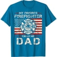 thumbnail image 1 of My Favorite Firefighter Calls Me Dad Fireman Father Saying Softstyle Unisex T-Shirt,Sapphire Color,Size XL, 1 of 5