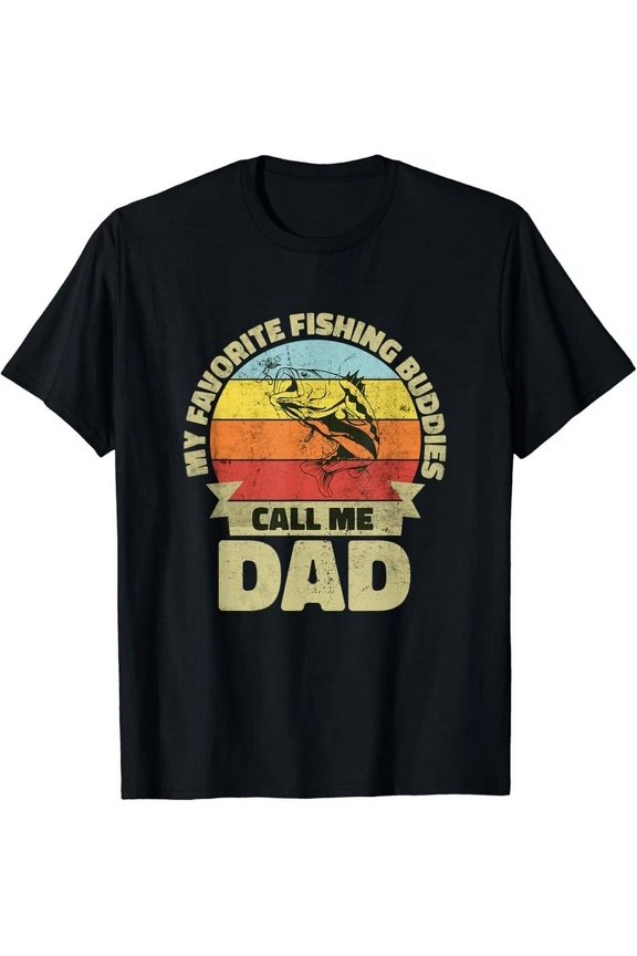 My Favorite Fishing Buddies Call Me Dad Fathers Day Gift T-Shirt Unisex S-5XL Hot Trending Shirt, Vintage Birthday Gift