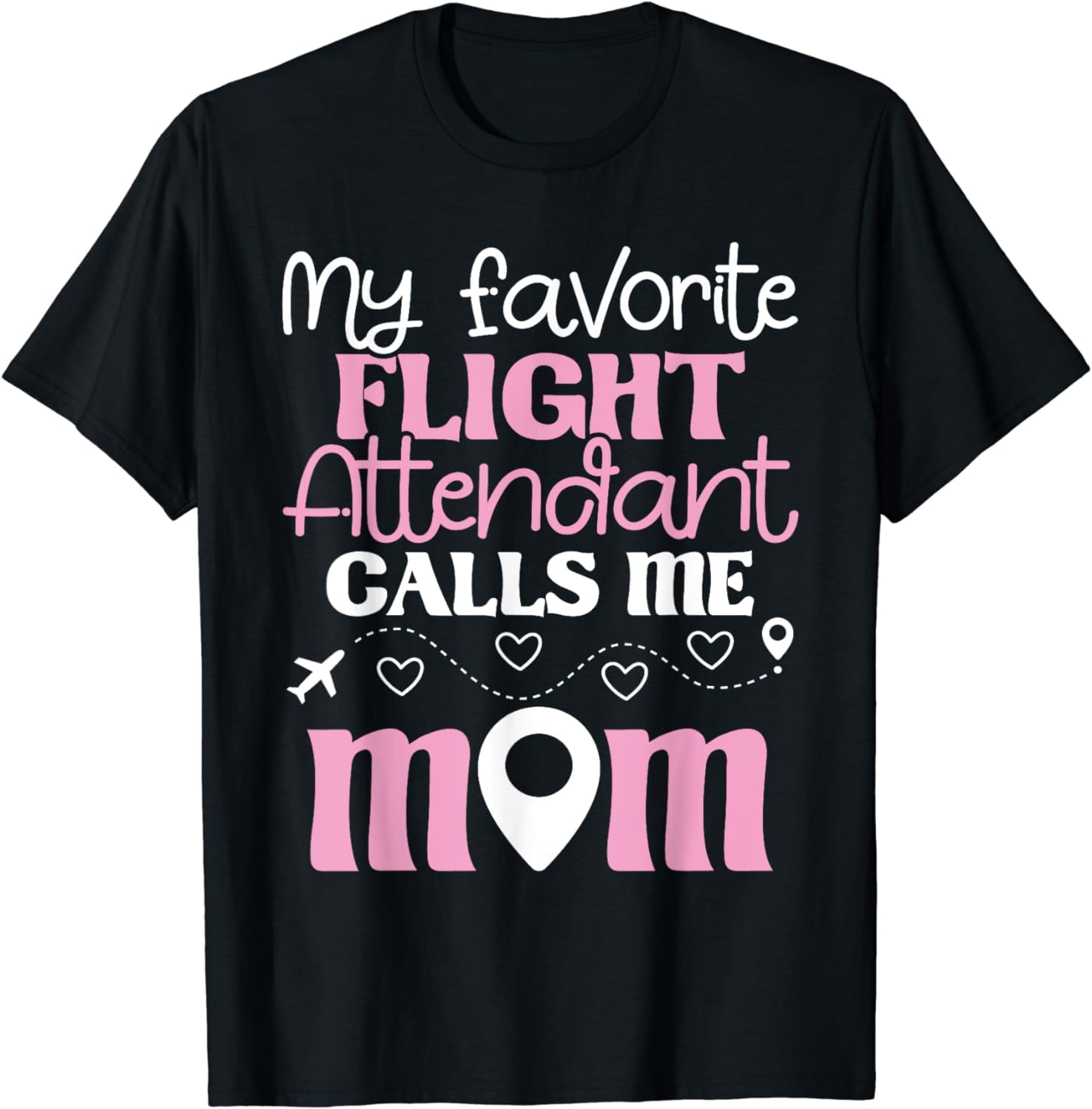 My Favorite Pilot Calls Me Mom T-Shirt - Mother's Day Floral Graphic Tee, Unisex Fit, Black