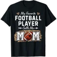 thumbnail image 1 of My Favorite Football Player Calls Me Mom T Shirt Size S-5XL, 1 of 5