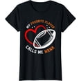 thumbnail image 1 of My Favorite Football Player Calls Me Nana American Football T-Shirt, 1 of 3