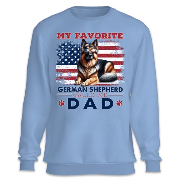 My Favorite German Shepherd Calls Me Dad. Happy Father's Day Sweatshirt Unisex Merch Alsatian Dog Lover Gifts - 00005