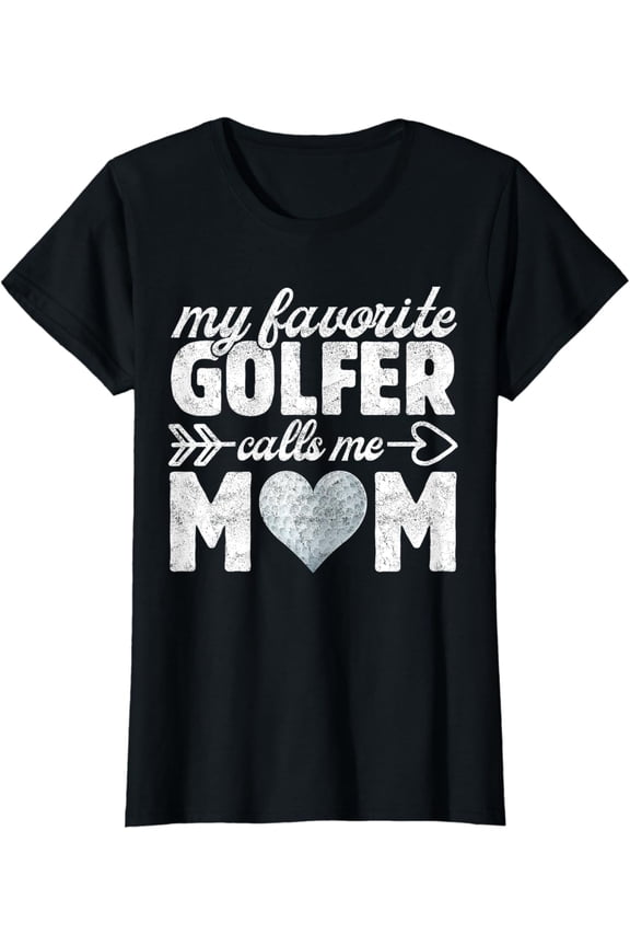 My Favorite Golfer Calls Me Mom Funny Golf Mommy Mama T-Shirt Unisex S-5XL Hot Trending Shirt, Vintage Birthday Gift