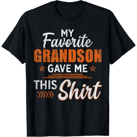 My Favorite Grandson Gave Me This Shirt Funny Grandpa T-Shirt