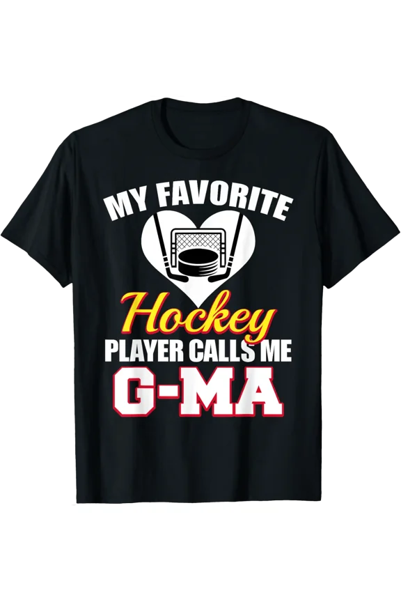 My Favorite Hockey Player Calls Me G-Ma Funny Hockey G-Ma T-Shirt All Size S-5Xl