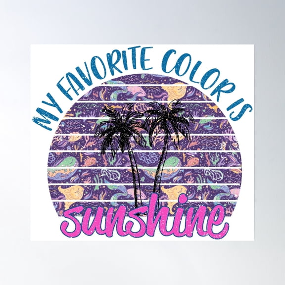 My Favorite Is Sunshine Summer Vacation Loading Poster Wall Art Modern Wall Decor Art