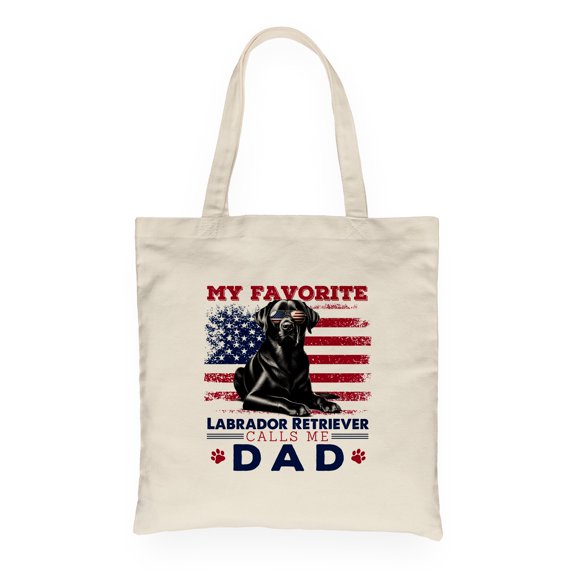 My Favorite Labrador Retriever Calls Me Dad. Happy Father's Day Canvas Tote Bag Lab Dog Lover Gifts Reusable Shopping Grocery Bag - 00005