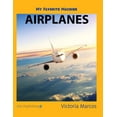 thumbnail image 1 of My Favorite Machine: Airplanes, (Hardcover), 1 of 1