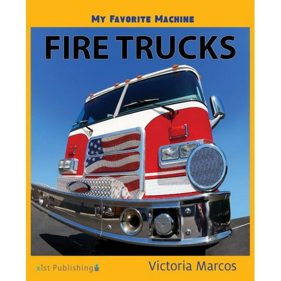 My Favorite Machine: Fire Trucks (Hardcover)