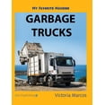 thumbnail image 1 of My Favorite Machine: Garbage Trucks, (Hardcover), 1 of 1