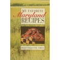 thumbnail image 1 of My Favorite Maryland Recipes, (Paperback), 1 of 1