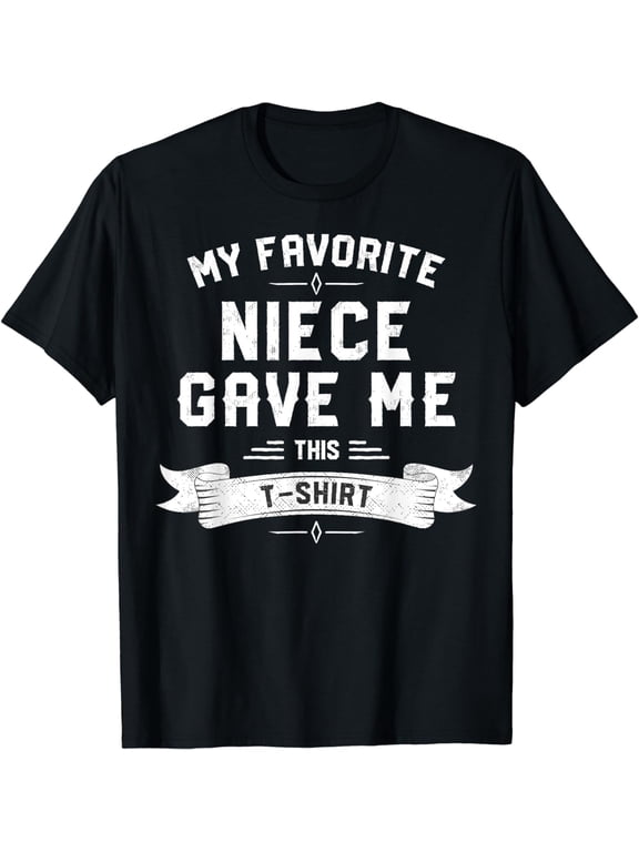 My Favorite Niece Gave Me This T-Shirt for Uncle & Aunt T-Shirt