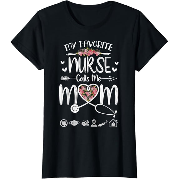 My Favorite Nurse Calls Me Grandma Mothers Day Tee T-Shirt