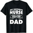 thumbnail image 1 of My Favorite Nurse Practitioner Calls Me Dad Father Design T-Shirt, 1 of 4