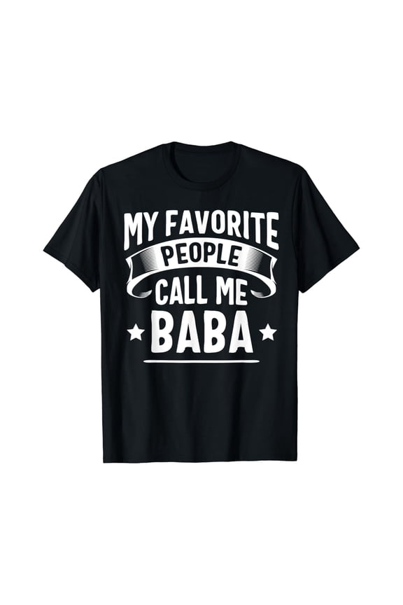 My Favorite People Call Me Baba T-Shirt