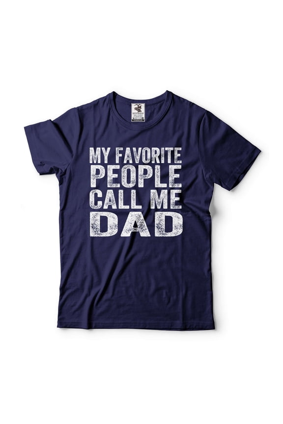 My Favorite People Call Me Dad Shirt Fathers Day Gift Tee Dad Shirts Father Gift Fathers Day Gift (XX-Large Navy Blue)