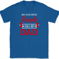 thumbnail image 1 of My Favorite People Call Me Dad T-Shirt Funny Fathers Day Gift Text Tee - Royal Blue, S, 1 of 1