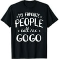 thumbnail image 1 of My Favorite People Call Me GoGo Funny Grandma Birthday Gift Funny Creative Graphic T-Shirt, 1 of 3