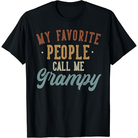 My Favorite People Call Me Grampy - Funny Grampy Birthday T-Shirt Unisex S-5XL Hot Trending Shirt, Vintage Birthday Gift