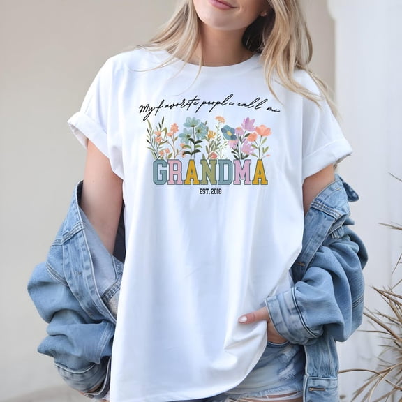 My Favorite People Call Me Grandma Floral Shirt, Grandma Est Year Gift Unisex Cotton T-Shirt, Sizes S-5XL