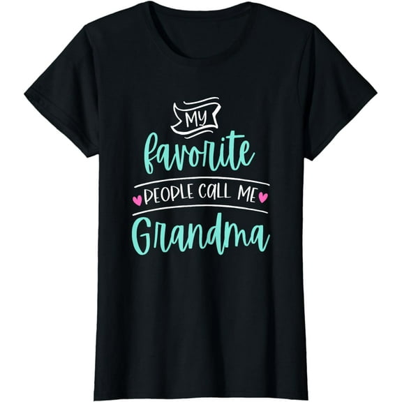 My Favorite People Call Me Grandma New First 1st Time Gift T-Shirt