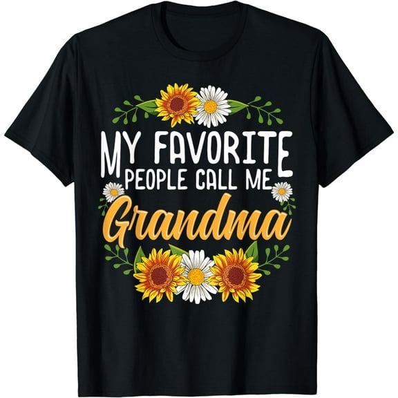 My Favorite People Call Me Grandma Shirt Mothers Day Gifts T-Shirt