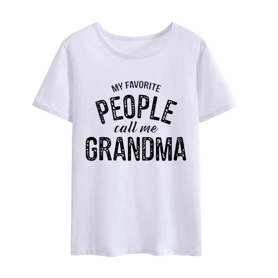 My Favorite People Call Me Grandma Women T-Shirt Nana Mother's Day Casual Cute Graphics Shirts Short Sleeve Tops Gift Tee White Medium
