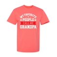 thumbnail image 1 of My Favorite People Call Me Grandpa Sarcastic Humor Graphic Tees Gift For Mens Novelty Funny T Shirt, 1 of 5