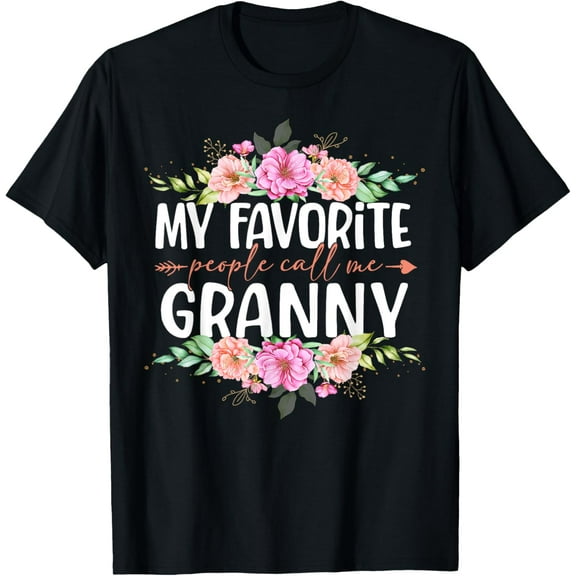 My Favorite People Call Me Granny Shirt Floral Mother's Day T-Shirt