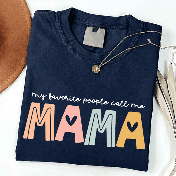 My Favorite People Call Me Mama Graphic Tee