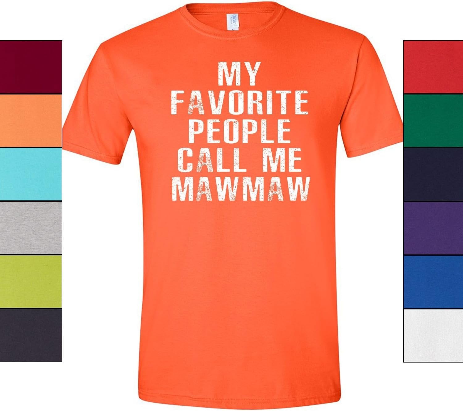 My Favorite People Call Me Maw-Maw Grandma Mother's Day Gift My Favorite People Call Me Maw-Maw Grandma Mother's Day Gift
