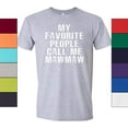 thumbnail image 1 of My Favorite People Call Me Mawmaw Women's T Shirt Gift for Grandma and Mothers Day Tee Sport Grey, 1 of 2