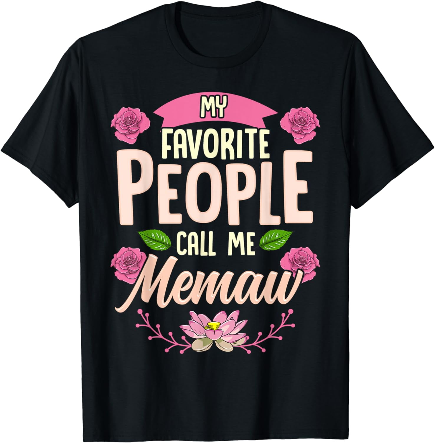 My Favorite People Call Me Memaw Mother's Day Gift My Favorite People Call Me Memaw Mother's Day Gift
