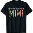 thumbnail image 1 of My Favorite People Call Me Mimi Gifts Leopard Mother's Day T-Shirt, 1 of 4