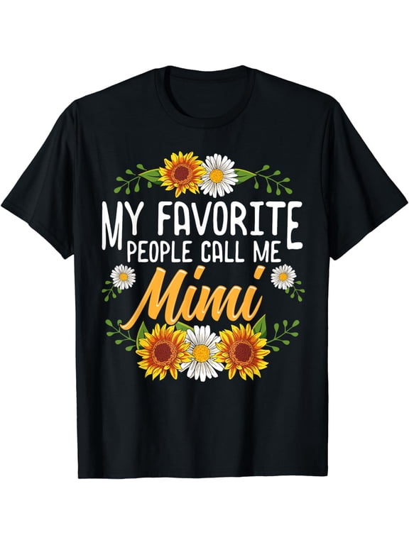 My Favorite People Call Me Mimi Shirt Mothers Day Gifts T-Shirt