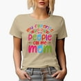 thumbnail image 1 of My Favorite People Call Me Mom, Floral, Tan T-Shirt, Medium, 1 of 5