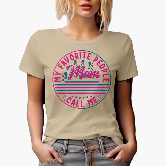 My Favorite People Call Me Mom, Tan T-Shirt, 2XL