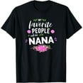thumbnail image 1 of My Favorite People Call Me Nana Grandma T-Shirt, 1 of 4