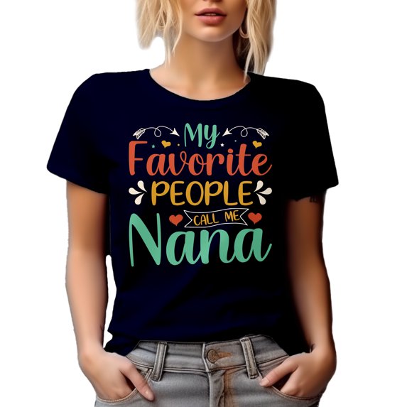 My Favorite People Call Me Nana - Grandma or Grandmother, Mother's Day or Birthday, Navy Blue T-Shirt, 3XL