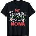 thumbnail image 1 of My Favorite People Call Me Nona T-Shirt, 1 of 4