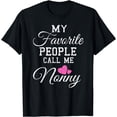 thumbnail image 1 of My Favorite People Call Me Nonny Shirt Grandma Gift T-Shirt, 1 of 4